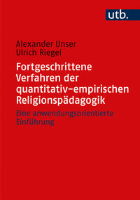 Fortgeschrittene Verfahren der quantitativ-empirischen Religionspädagogik