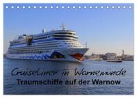 Cruiseliner in Warnemünde (Tischkalender 2025 DIN A5 quer), CALVENDO Monatskalender