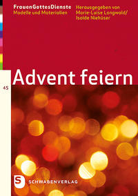 FrauenGottesDienste Band 45: Advent feiern