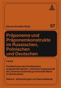 Präponeme und Präponemkonstrukte im Russischen, Polnischen und Deutschen