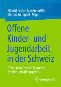 Offene Kinder- und Jugendarbeit in der Schweiz