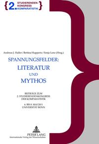 Spannungsfelder: Literatur und Mythos