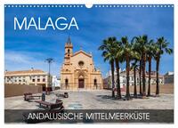 Malaga - andalusische Mittelmeerküste (Wandkalender 2025 DIN A3 quer), CALVENDO Monatskalender