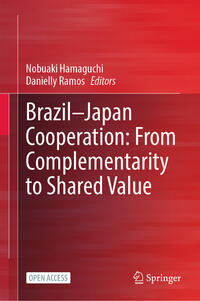 Brazil—Japan Cooperation: From Complementarity to Shared Value