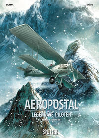 Aeropostal – Legendäre Piloten. Band 1