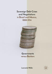 Sovereign Debt Crises and Negotiations in Brazil and Mexico, 1888-1914