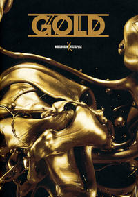 Gold. Der Film der Nibelungen