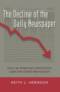 The Decline of the Daily Newspaper