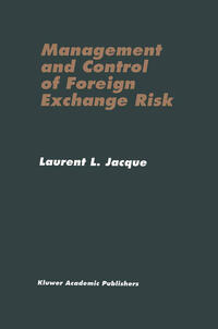 Management and Control of Foreign Exchange Risk