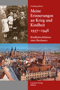 Meine Erinnerungen an Krieg und Kindheit 1937 - 1948