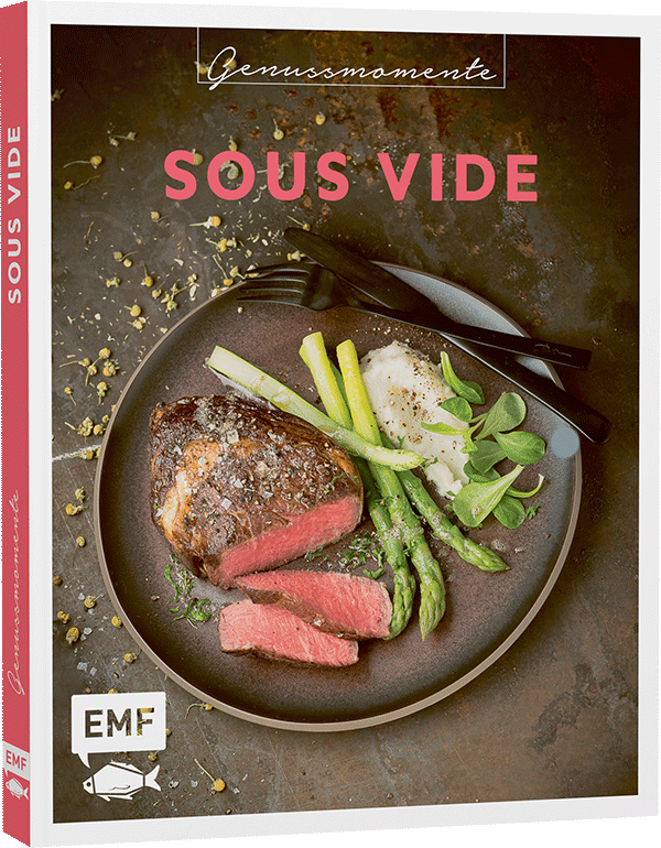 Genussmomente: Sous-Vide