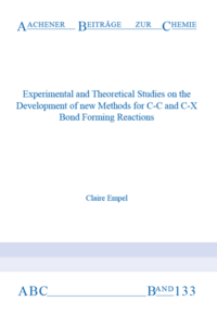 Experimental and Theoretical Studies on the Development of new Methods for C-C and C-X Bond Forming Reactions