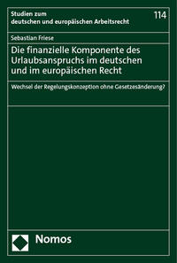 Die finanzielle Komponente des Urlaubsanspruchs im deutschen und im europäischen Recht