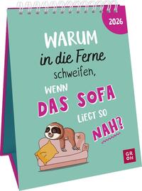 Wochenkalender 2026: Warum in die Ferne schweifen, wenn das Sofa liegt so nah?