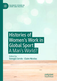 Histories of Women's Work in Global Sport