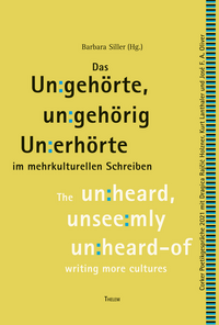 Das Un:gehörte, un:gehörig Un:erhörte