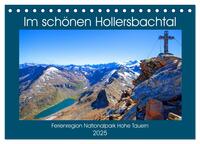 Im schönen Hollersbachtal (Tischkalender 2025 DIN A5 quer), CALVENDO Monatskalender