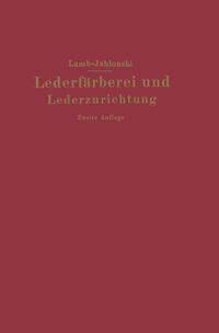 Lederfärberei und Lederzurichtung