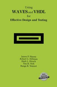 Using WAVES and VHDL for Effective Design and Testing