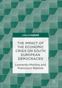 The Impact of the Economic Crisis on South European Democracies