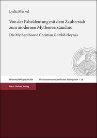 Von der Fabeldeutung mit dem Zauberstab zum modernen Mythenverständnis