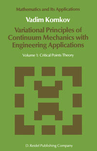 Variational Principles of Continuum Mechanics with Engineering Applications