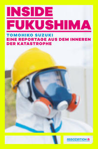 Inside Fukushima