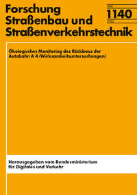 Ökologisches Monitoring des Rückbaus der Autobahn A 4 (Wirksamkeitsuntersuchungen)