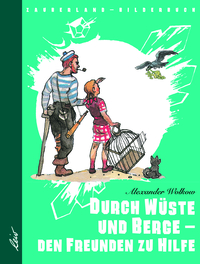 Durch Wüste und Berge - den Freunden zu Hilfe