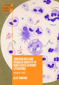 Tuberculosis and Disabled Identity in Nineteenth Century Literature