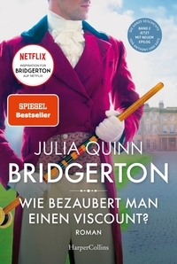 Bridgerton – Wie bezaubert man einen Viscount?