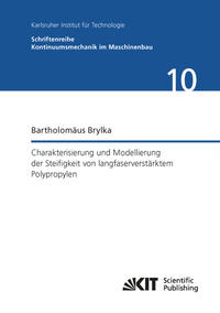 Charakterisierung und Modellierung der Steifigkeit von langfaserverstärktem Polypropylen