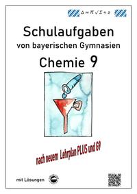 Chemie 9, Schulaufgaben (G9, LehrplanPLUS) von bayerischen Gymnasien mit Lösungen, Klasse 9