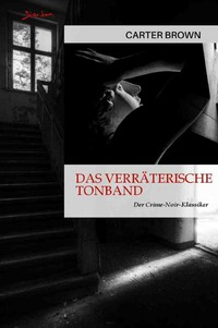 Das verräterische Tonband