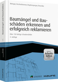 Baumängel und Bauschäden erkennen und erfolgreich reklamieren - inkl. Arbeitshilfen online