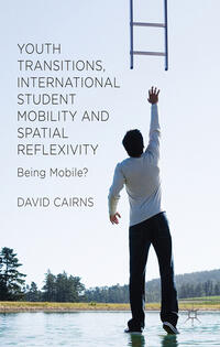 Youth Transitions, International Student Mobility and Spatial Reflexivity