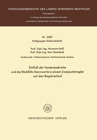 Einfluß der Hysteresebreite und der Rückführ-Kennwerte in einem Zweipunktregler auf den Regelverlauf