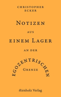 Notizen aus einem Lager an der egozentrischen Grenze