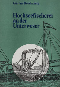 Hochseefischerei an der Unterweser