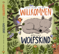 Willkommen kleines Wolfskind