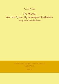 The Warda: An East Syriac Hymnological Collection