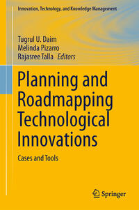 Planning and Roadmapping Technological Innovations