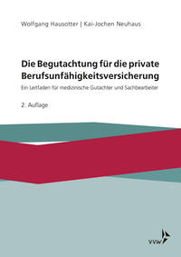 Die Begutachtung für die private Berufsunfähigkeitsversicherung