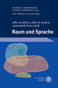 ‚athe in palice, athe in anderu sumeuuelicheru stedi‘. Raum und Sprache