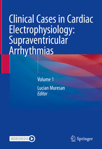 Clinical Cases in Cardiac Electrophysiology: Supraventricular Arrhythmias