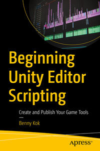 Beginning Unity Editor Scripting