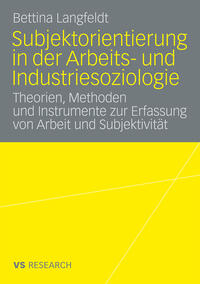 Subjektorientierung in der Arbeits- und Industriesoziologie