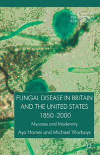 Fungal Disease in Britain and the United States 1850-2000