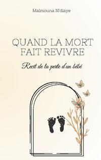 Quand la mort fait revivre