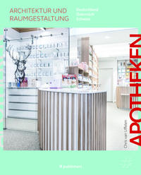 Apotheken - Architektur und Raumgestaltung